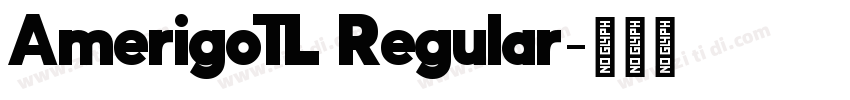 AmerigoTL Regular字体转换
